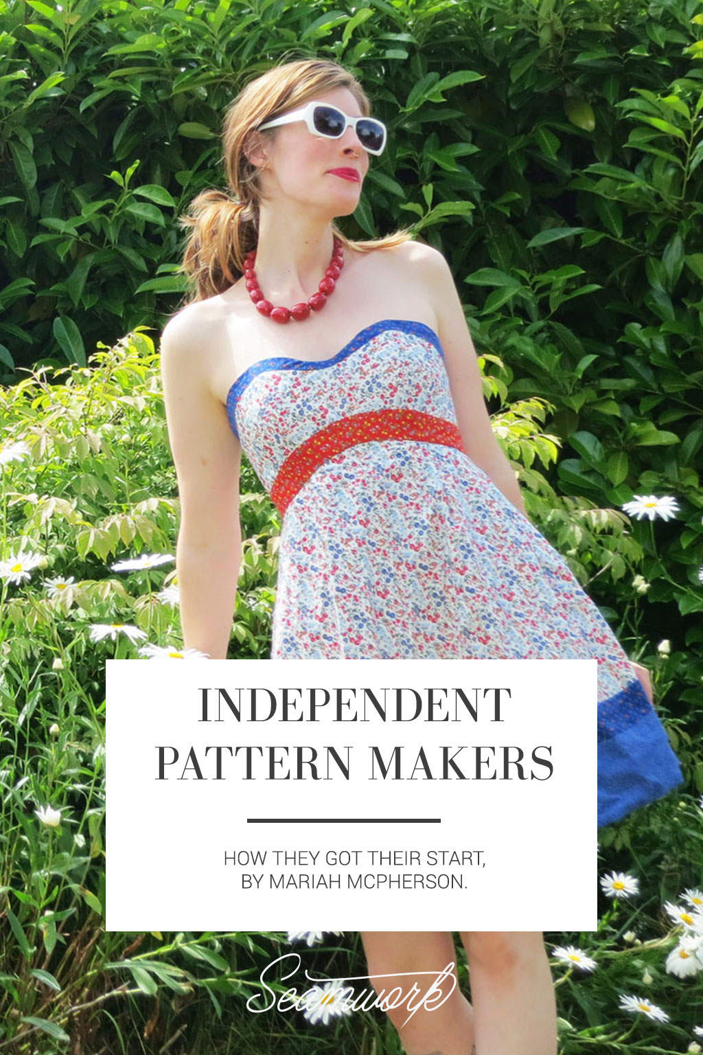 Independent Sewing Patterns Independent Pattern Makers Seamwork