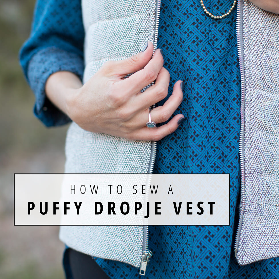 Vest Pattern Sewing How To Sew A Puffy Dropje Vest